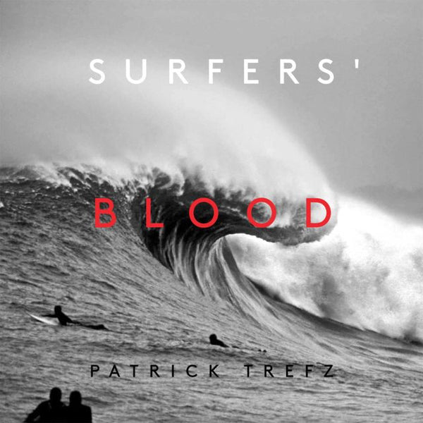 Surfers&#39; Blood Hardcover Book